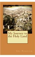 My Journey to the Holy Land