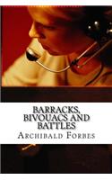 Barracks, Bivouacs and Battles