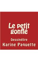 Le Petit Gonfle: Ou l'Histoire Dun Chaperon Rouge Ecarlate a Force de Rire!