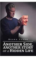 Another Side, Another Story of a Hidden Life: (English)