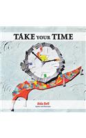 Take Your Time: (English)
