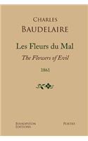Les Fleurs Du Mal 1861: A New Dual-Language Edition, Revised and Updated