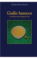 Giallo Barocco. Un Intrigo Nella Roma del '600