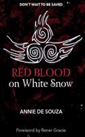 Red Blood on White Snow