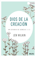 Dios de la Creación: Un Estudio de Génesis 1-11