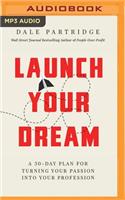 Launch Your Dream