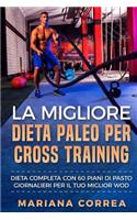 La MIGLIORE DIETA PALEO PER CROSS TRAINING