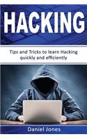 Hacking: Tips and Tricks to Learn Hacking Quickly and Efficiently( Penetration Testing, Basic Security, Wireless Hacking, Ethical Hacking, Programming Book-2