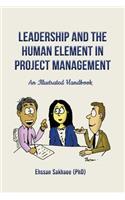 Leadership and the Human Element in Project Management