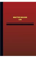 Brattice Builder Log (Logbook, Journal - 124 pages, 6 x 9 inches): Brattice Builder Logbook (Red Cover, Medium)