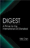 Digest a Primer for the International GIS Standard