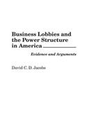 Business Lobbies and the Power Structure in America