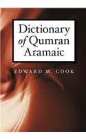 Dictionary of Qumran Aramaic