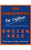 202 Checkmates for Children