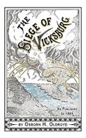 Soldier's Story Of The Siege of Vicksburg
