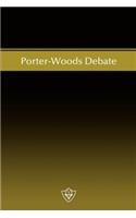 Porter-Woods Debate
