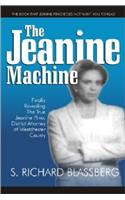 The Jeanine Machine: Finally Revealing the True Jeanine Pirro, District Attorney of Westchester County