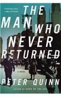 The Man Who Never Returned: A Novel(English)