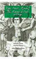 Rape, Incest, Murder! the Marquis de Sade on Stage Volume Three - Asylum Plays