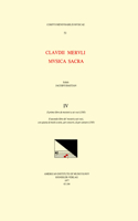 CMM 51 Claudio Merulo (1533-1604), Musica Sacra, Edited by James Bastian. Vol. IV Il Primo Libro de Mottetti a SEI Voci (1583); Il Secondo Libro de Motetti a SEI Voci, Con Giunta Di Molti a Sette, Per Concerti, & Per Cantare (1593)