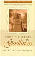 Trading and Thriving in Godliness: The Piety of George Swinnock