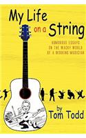 My Life on a String