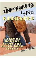 Unforgiving Land, Reloaded