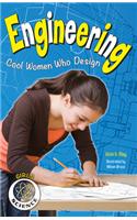 Engineering: Cool Women Who Design