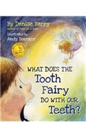 What Does the Tooth Fairy Do with Our Teeth?