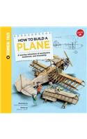 How to Build a Plane: A soaring adventure of mechanics, teamwork, and friendship(Technical Tales)