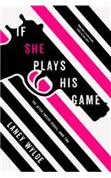 If She Plays His Game