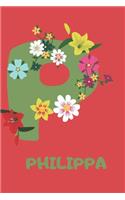 Philippa: Personalized with Name Notebook Journal Lined for Women & Girls. Initial notebook with flowers for women. Best practical a gift for a girl.