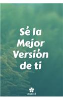 Sé La Mejor Versión De Ti