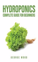 Hydroponics Complete Guide for Beginners