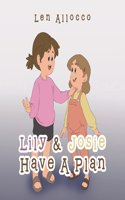 Lily & Josie Have a Plan