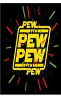 Pew Pew Pew Pew Pew Pew: A Gratitude Journal to Win Your Day Every Day, 6X9 inches, Fun and Iconic Quote on Black matte cover, 111 pages (Growth Mindset Journal, Mental Heal(6 That 1970s Film Notebooks for All Ages)