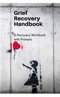 Grief Recovery Handbook