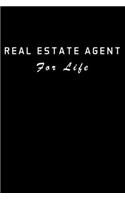 Real Estate Agent for Life: Real Estate Agent Gifts - Realtor - Blank Lined Notebook Journal - (6 x 9 Inches) - 120 Pages