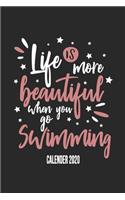 Life Is More Beautiful When You Go Swimming Calender 2020