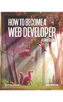 How to Become A Web Developer