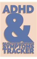 ADHD & Rejection Dysphoria Symptoms Tracker