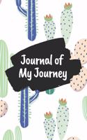 Journal of My Journey: Cute Cactus 6x9 120 Pages Ruled Journal Notebook Diary for Both Men Women