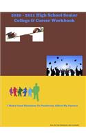 2020-2021 High School Senior College & Career Workbook
