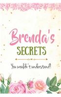 Brenda's Secrets personalized name notebook for girls and women: Personalized Name Journal Writing Notebook For Girls, women, girlfriend, sister, mother, niece or a friend, 150 pages, 6X9, Soft cover, Glossy finis