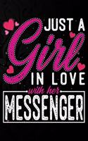 Just A Girl In Love With Her Messenger