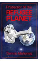 Protector of the Refugee Planet