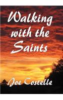 Walking with the Saints