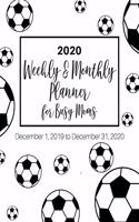 2020 Weekly & Monthly Planner for Busy Moms