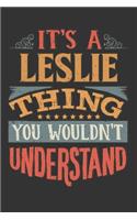 Its A Leslie Thing You Wouldnt Understand