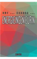 Gut - Besser - Energieingenieurin Notizbuch: Perfekt für Energieingenieurin. 120 freie Seiten für deine Notizen. Eignet sich als Geschenk, Notizbuch oder als Abschieds oder Abgängergeschenk.